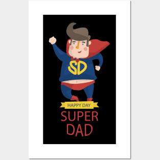 super dad - happy day Posters and Art